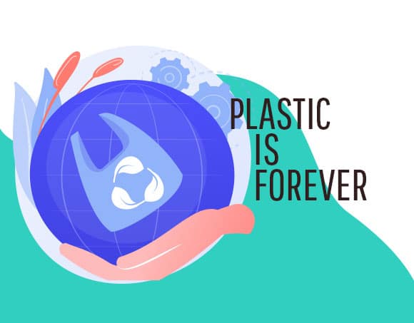 Plastic is forever